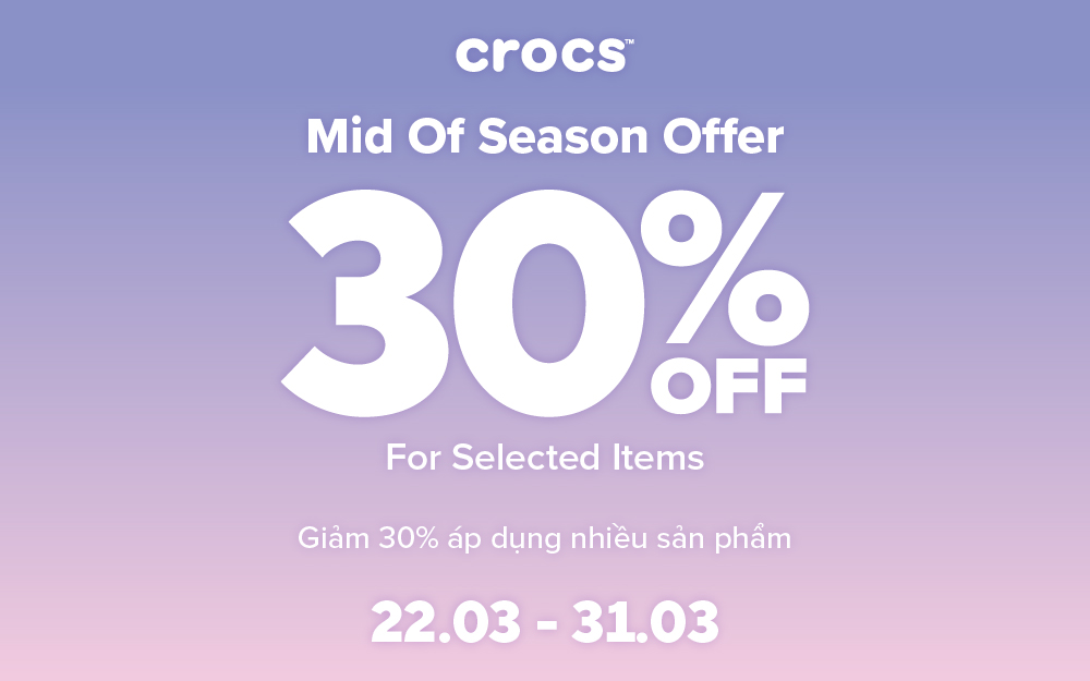 CROCS MID OF SEASON OFFER 30 OFF ON MANY HOT ITEMS AEON MALL