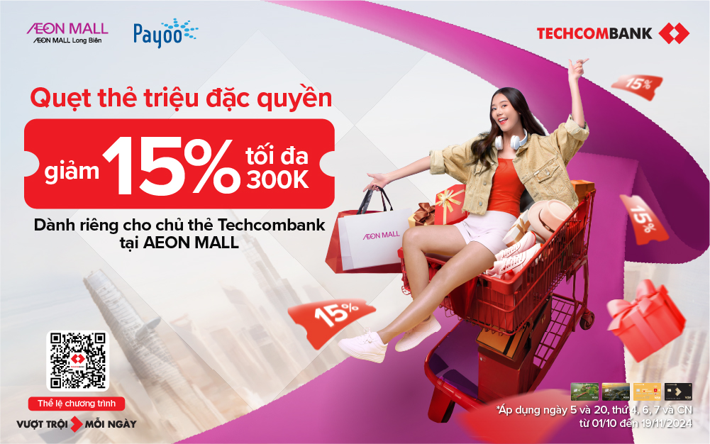 MUA THOẢI MÁI, SẮM KHÔNG NGẠI VỚI ƯU ĐÃI 15% TẠI AEON MALL