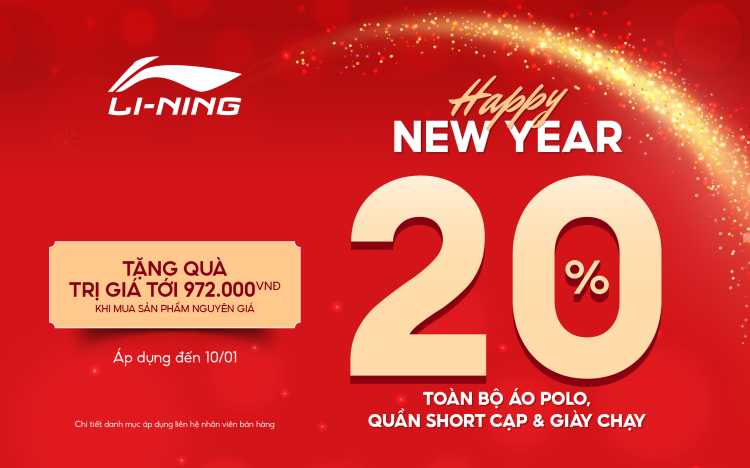 HAPPY NEW YEAR – LI-NING ƯU ĐÃI 20-50% TOÀN BỘ QUẦN ÁO GIÓ VÀ GIÀY CHẠY