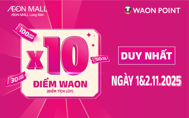 X10 WAON POINT – ƯU ĐÃI ĐẶC BIỆT CHO 2 NGÀY CUỐI CÙNG CỦA ARIGATO WEEK