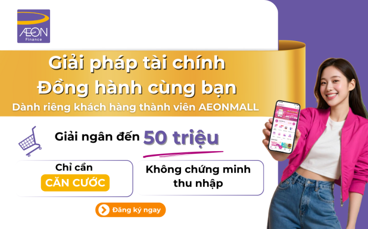 Ưu đãi đồng hành dành riêng cho khách hàng AEON MALL Long Biên