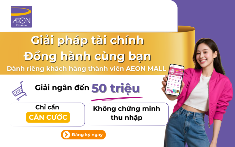 Ưu đãi đồng hành dành riêng cho khách hàng AEON MALL Long Biên
