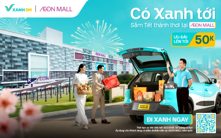 Có Xanh tới – Sắm Tết thảnh thơi tại AEON MALL Long Biên