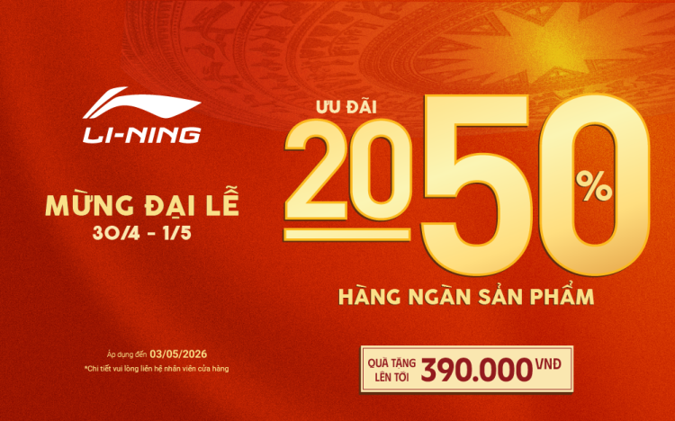 LI-NING ĐẠI LỄ RỰC RỠ – SĂN SALE HẾT CỠ!