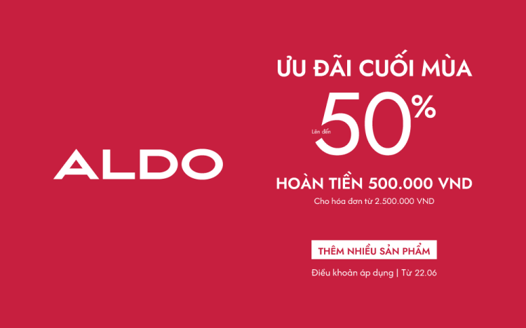 ALDO | ƯU ĐÃI CUỐI MÙA ĐẾN 50% – GIÁ CHỈ TỪ 99.000 VND