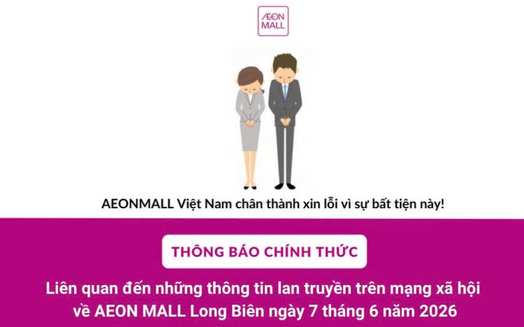 AEONMALL Việt Nam phản hồi chính thức về việc xảy ra tại TTTM AEON MALL Long Biên đang lan truyền trên mạng xã hội