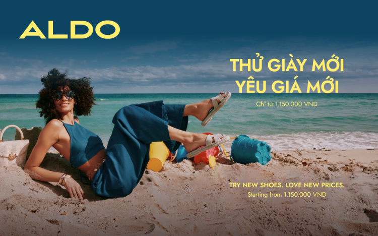 ALDO | THỬ GIÀY MỚI, YÊU GIÁ MỚI 