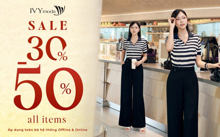 IVY MODA | SALE 30% – 50% TOÀN BỘ CỬA HÀNG 