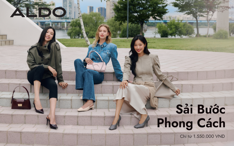 ALDO | SẢI BƯỚC PHONG CÁCH