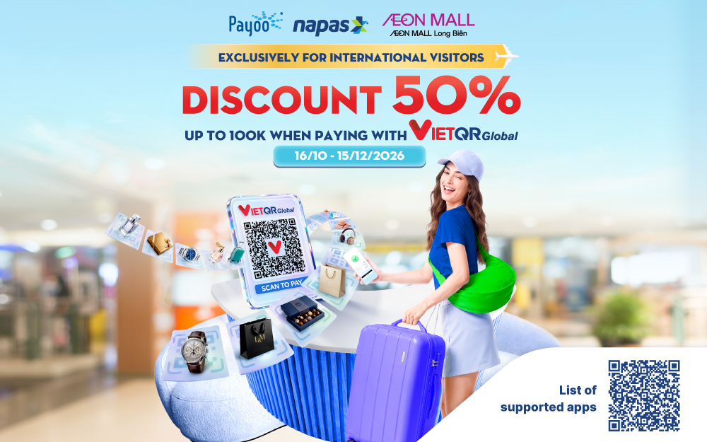 GIẢM NGAY 50% KHI THANH TOÁN BẰNG VietQRGlobal TẠI AEON MALL LONG BIÊN